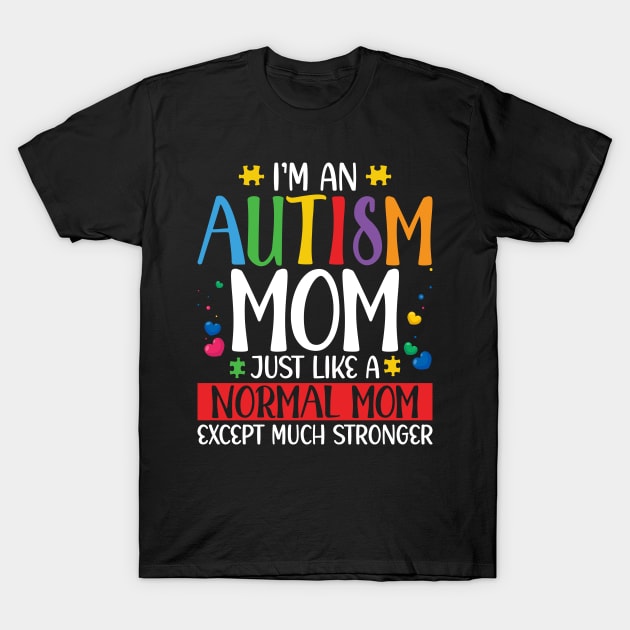 I'm am autism mom T-Shirt by Lever K mauldin